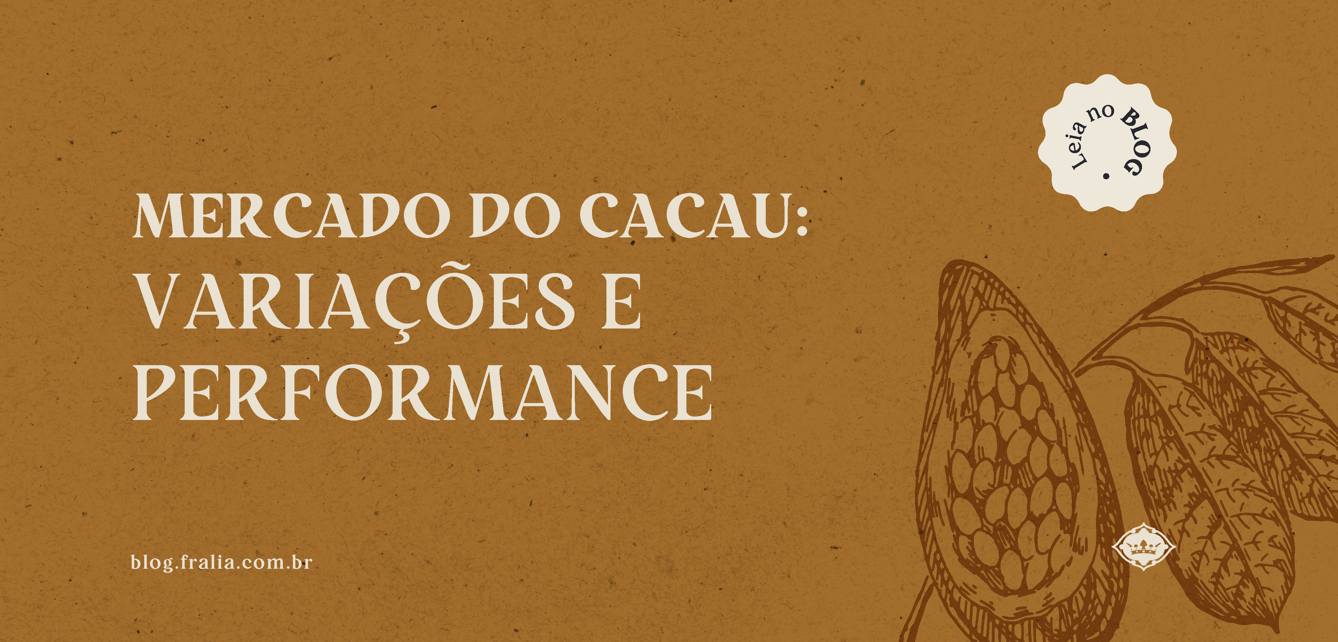 FRA_0901_ Mercado do Cacau_variações e performance_blog